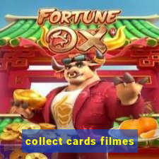 collect cards filmes